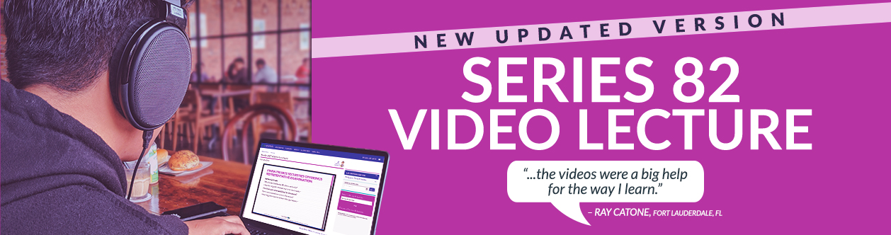 Series 82 Video Lecture Update